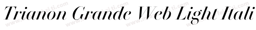 Trianon Grande Web Light Italic字体转换